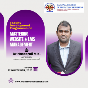Invited Session – Single-Day FDP on Mastering Website & LMS Management at Mahatma College of Education, Nileshwar, Kasaragod