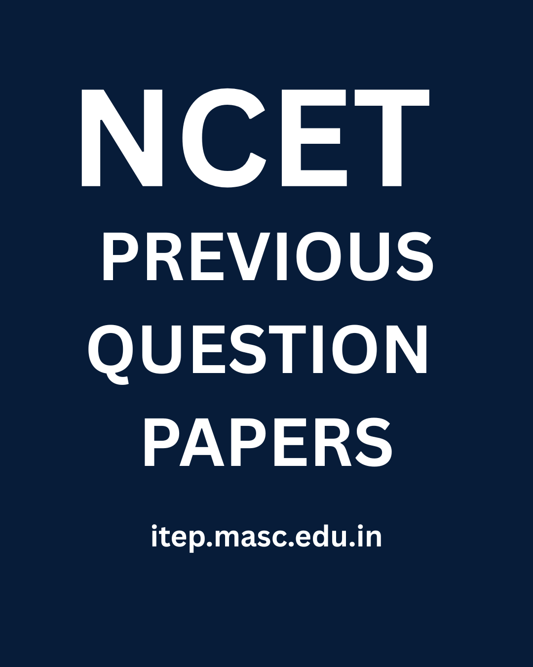 NCET Previous Year Question Papers for ITEP Admission