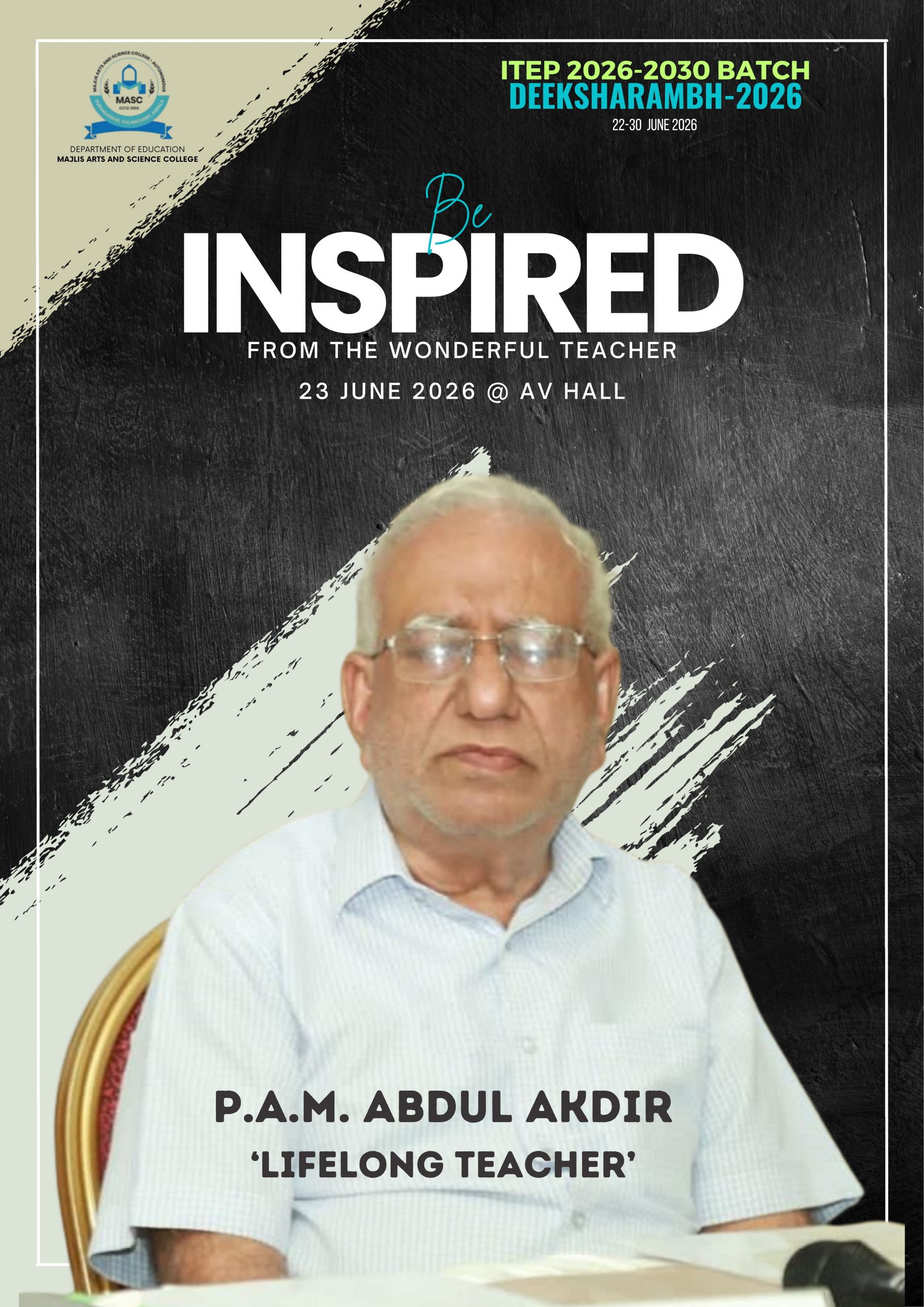 Be Inspired from the Wonderful Teacher – An Inspiring Interaction with Veteran Educator