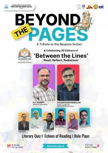 Beyond the Pages: Commemmorating Vaikom Muhammed Basheer and Celebrating 30 Editions of Between the Lines